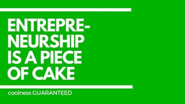 entrepreneurship is a piece of cake